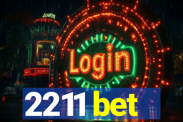 2211 bet