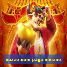 euzzo.com paga mesmo