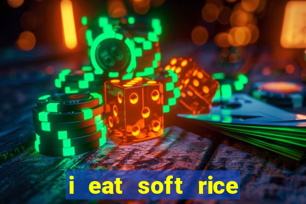 i eat soft rice in another world pt br