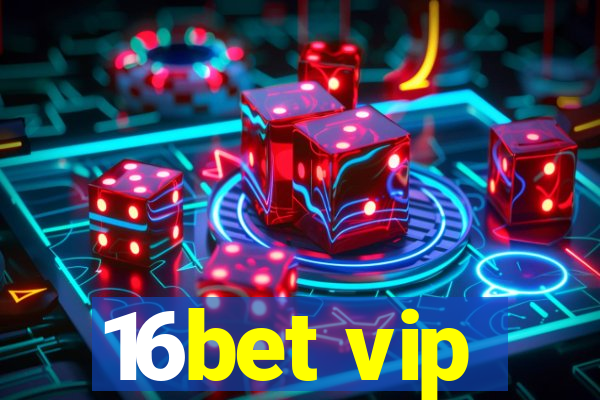 16bet vip