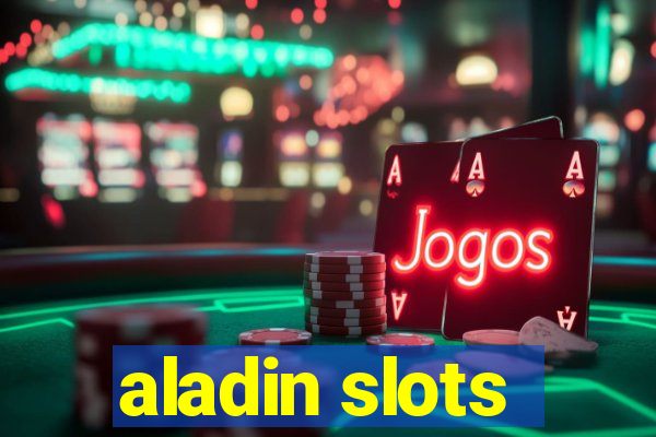 aladin slots