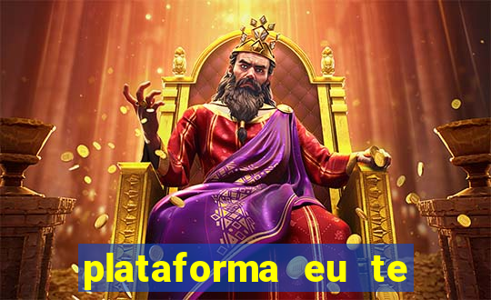 plataforma eu te amo pg