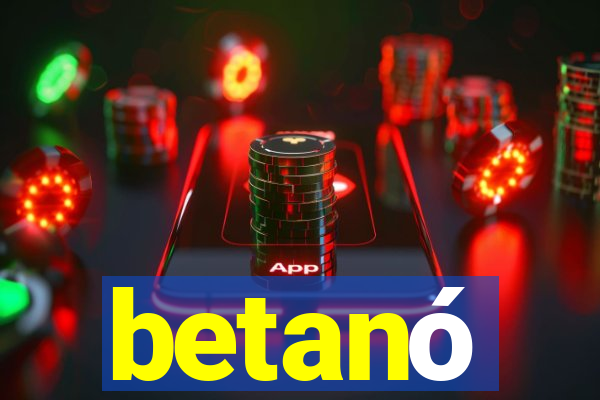 betanó