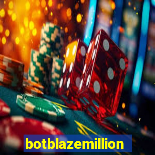 botblazemillion