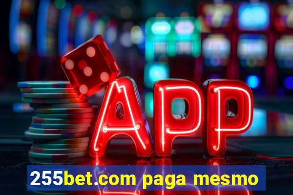 255bet.com paga mesmo