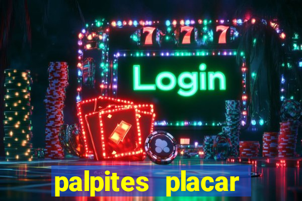 palpites placar exato dos jogos de amanh?