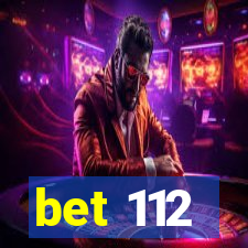 bet 112