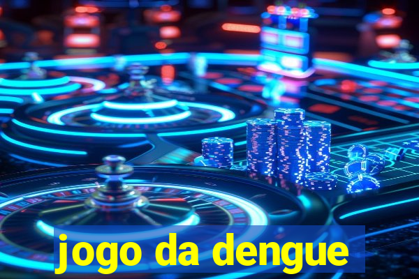 jogo da dengue