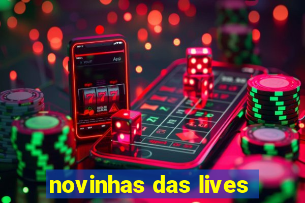 novinhas das lives