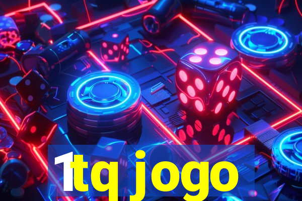 1tq jogo