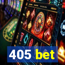 405 bet