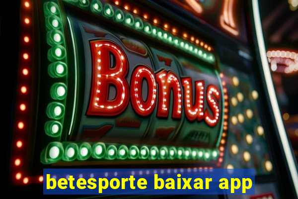 betesporte baixar app