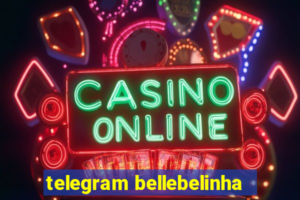 telegram bellebelinha