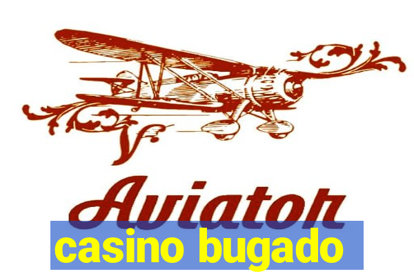 casino bugado