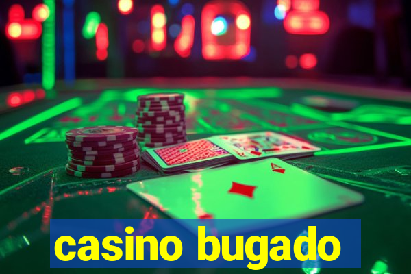 casino bugado