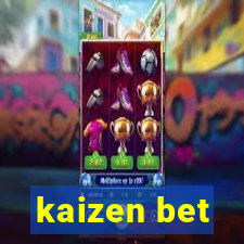 kaizen bet