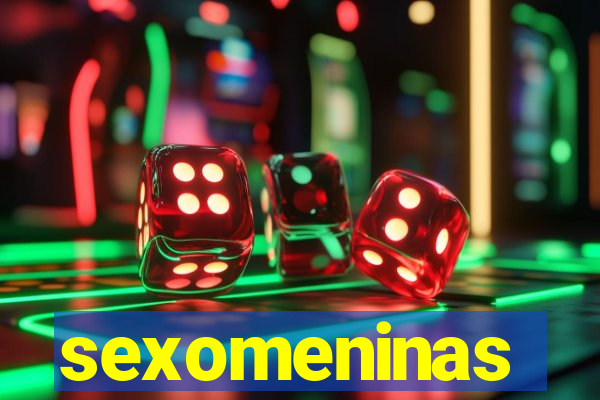 sexomeninas