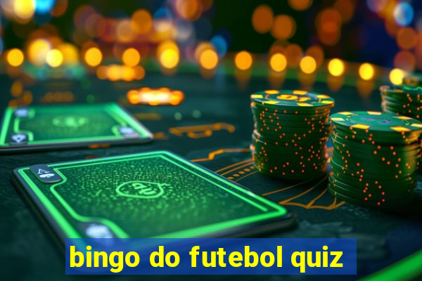 bingo do futebol quiz