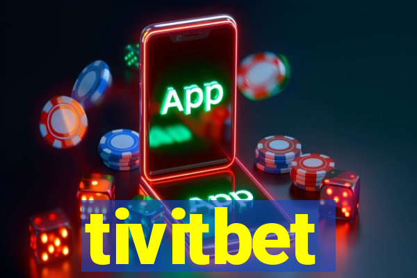 tivitbet