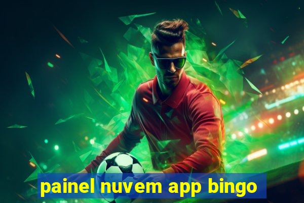 painel nuvem app bingo