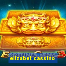 elizabet cassino