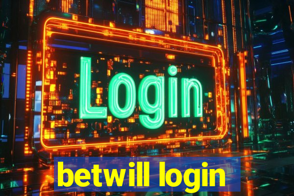betwill login