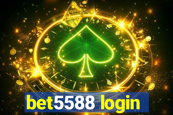 bet5588 login