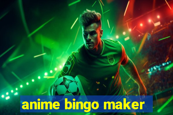 anime bingo maker