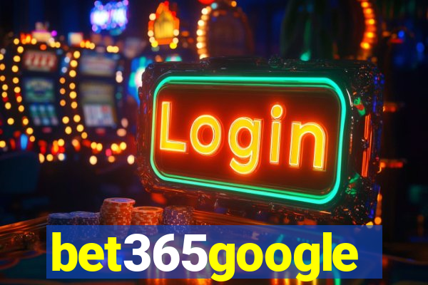 bet365google
