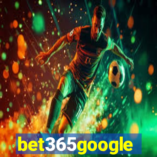 bet365google