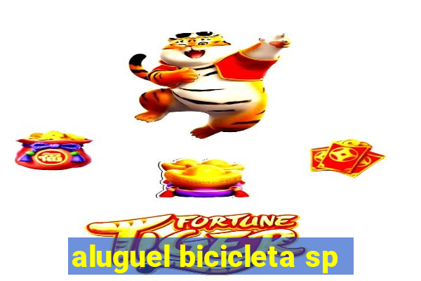 aluguel bicicleta sp