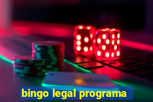 bingo legal programa