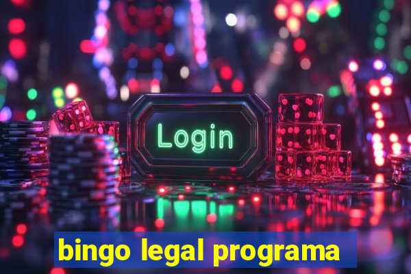 bingo legal programa