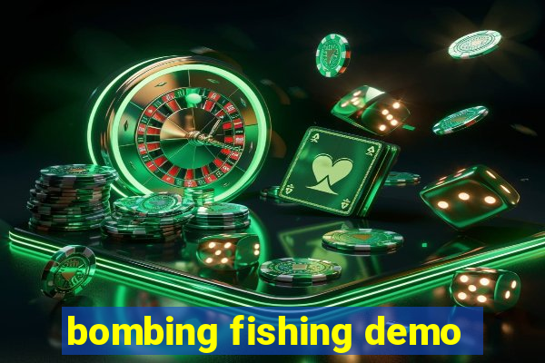 bombing fishing demo