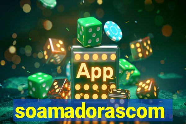 soamadorascom