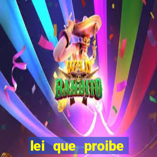 lei que proibe baralho na escola