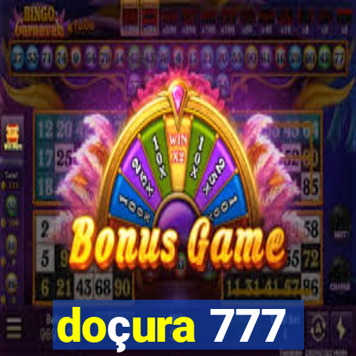 doçura 777