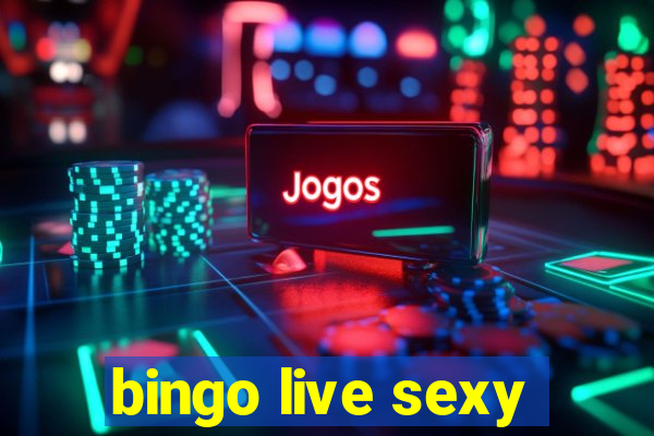 bingo live sexy