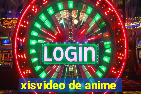 xisvideo de anime